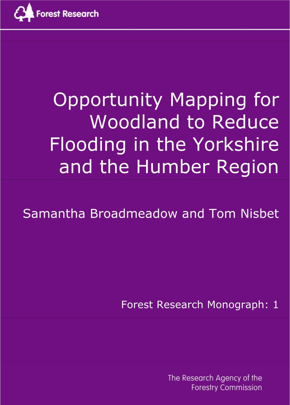 Opportunity Mapping for Woodland to Reduce Flooding in the Yorkshire and the Humber Region