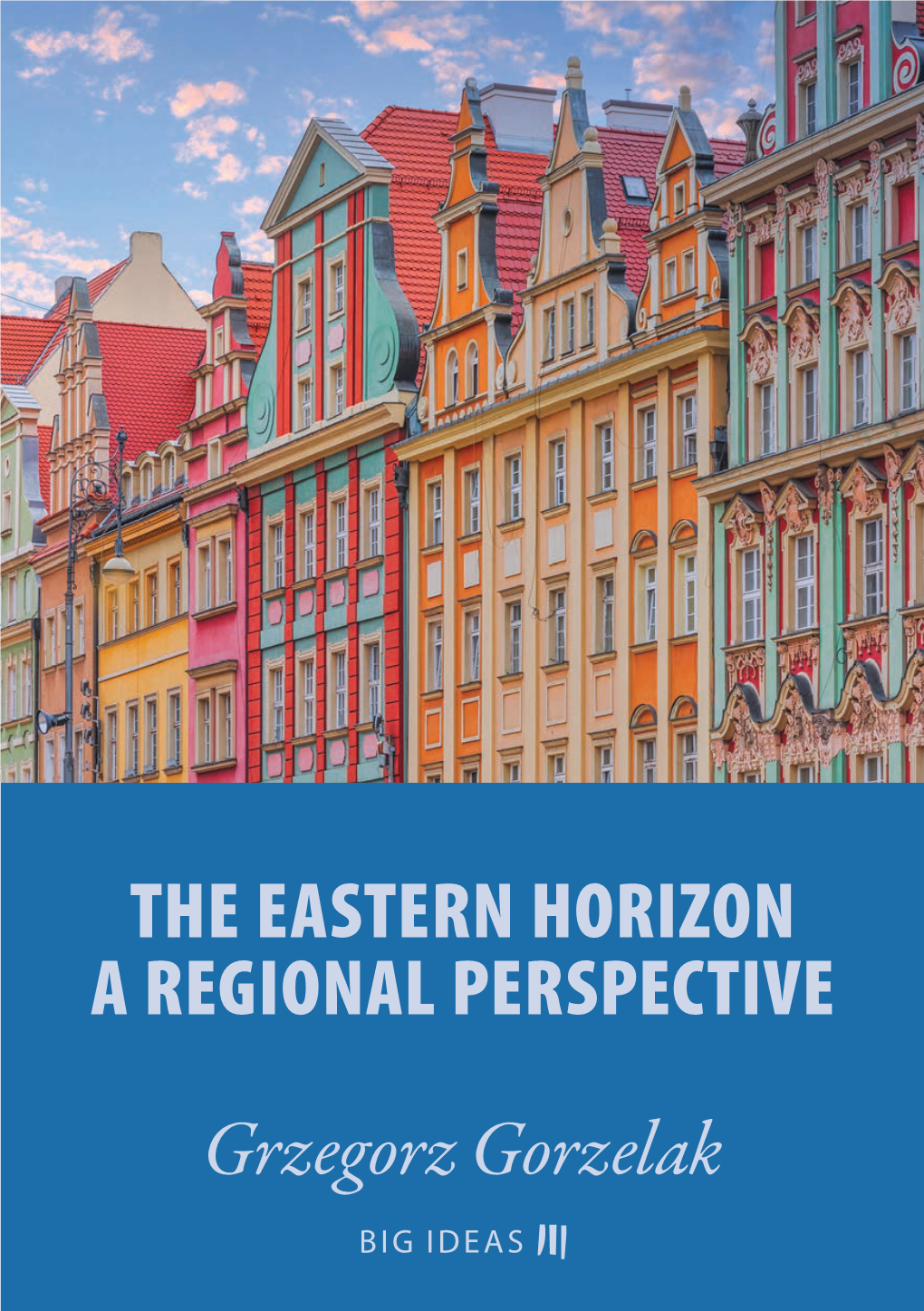 The Eastern Horizon a Regional Perspective