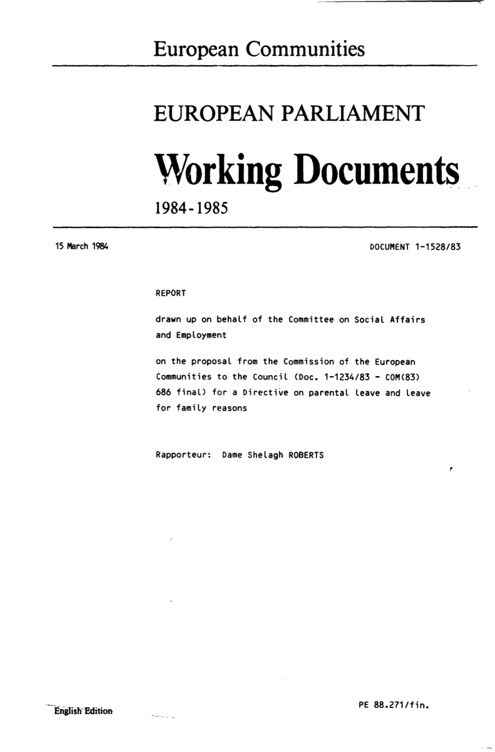 EUROPEAN PARLIAMENT Working Documents ! 1984-1985