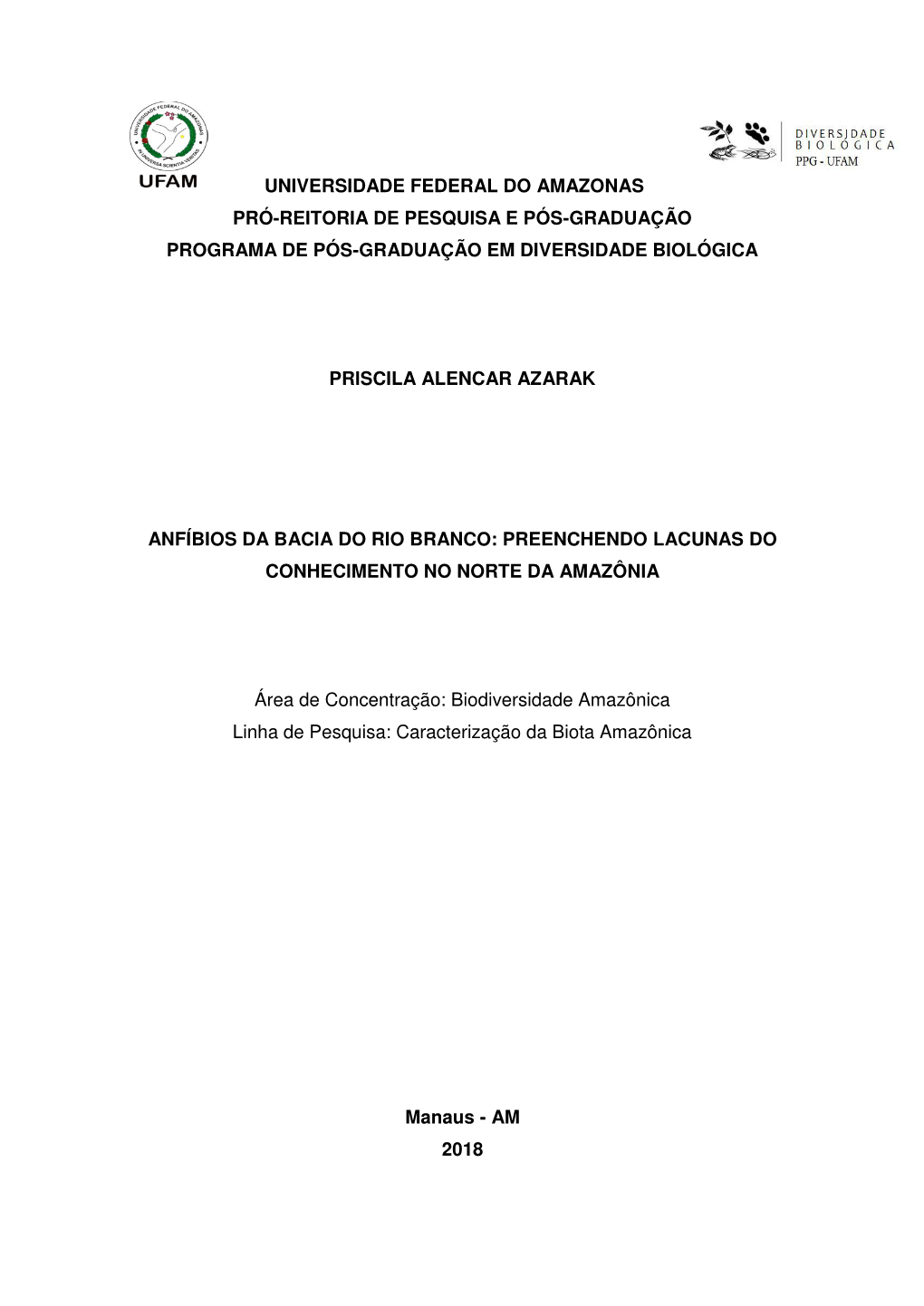 Universidade Federal Do Amazonas Pró-Reitoria De Pesquisa E Pós-Graduação Programa De Pós-Graduação Em Diversidade Biológica