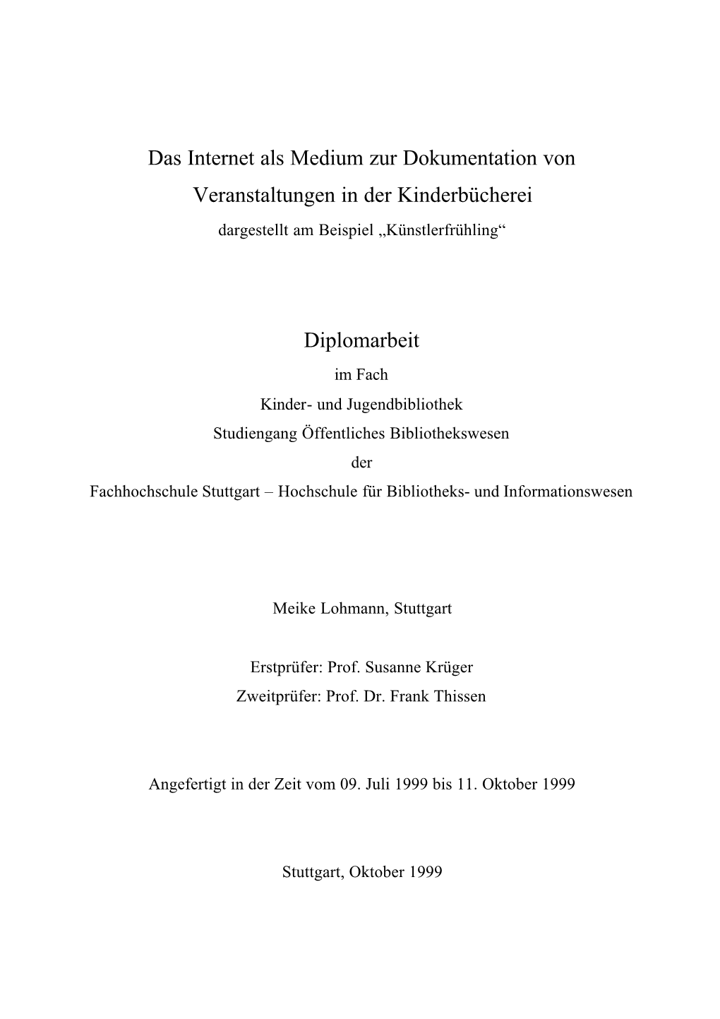 Das Internet Als Medium Zur Dokumentation Von Veranstaltungen in Der Kinderbücherei Dargestellt Am Beispiel „Künstlerfrühling“