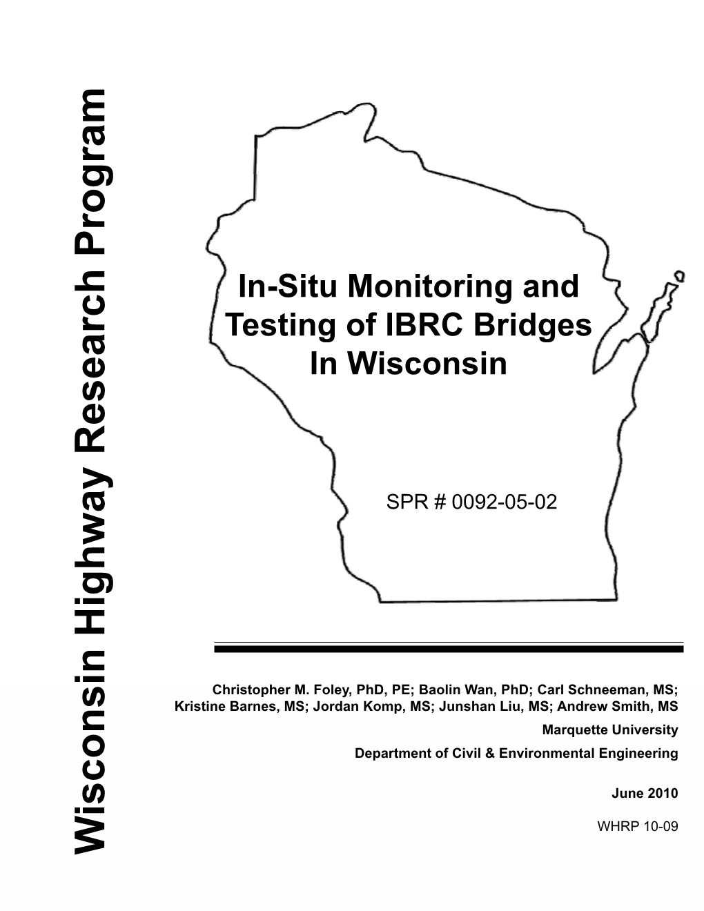 In-Situ Monitoring and Testing of IBRC Bridges in Wisconsin June 2010 6
