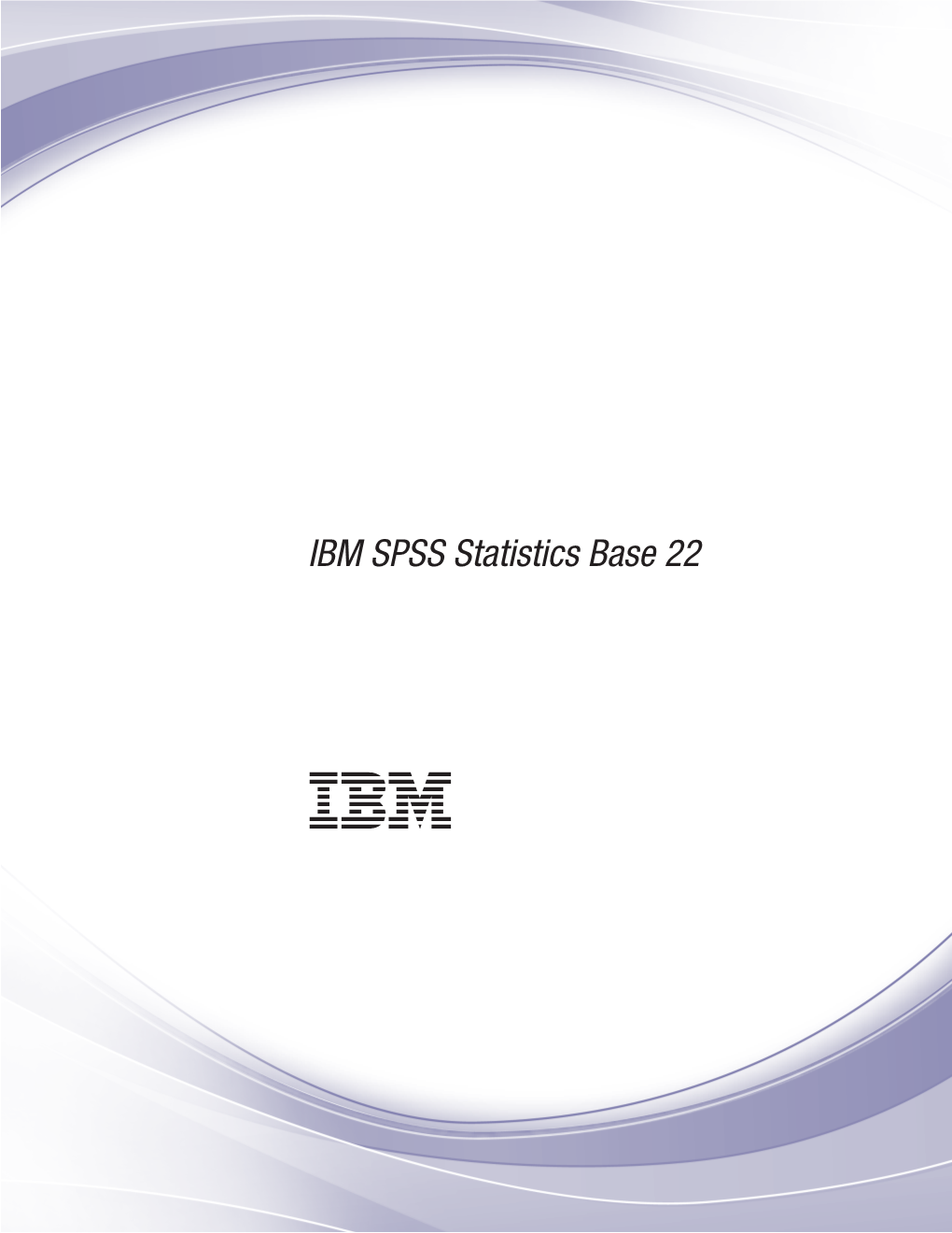 IBM SPSS Statistics Base 22