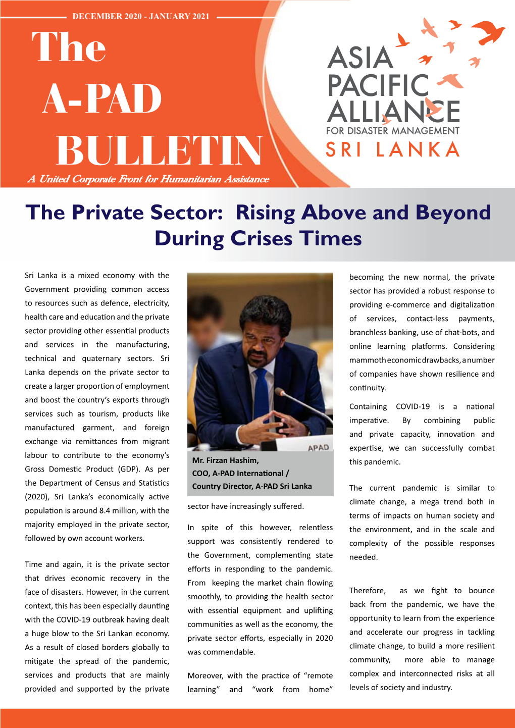 The A-PAD BULLETIN a United Corporate Front for Humanitarian Assistance the Private Sector: Rising Above and Beyond During Crises Times