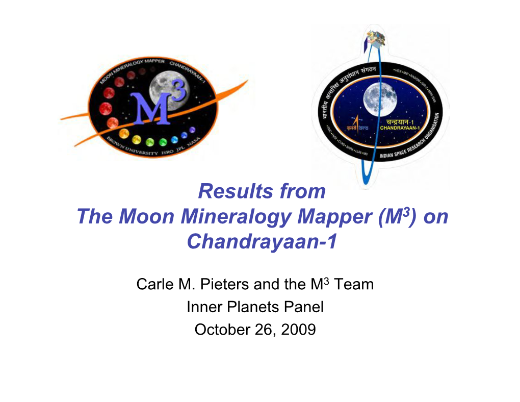 Results from the Moon Mineralogy Mapper (M3) on Chandrayaan-1