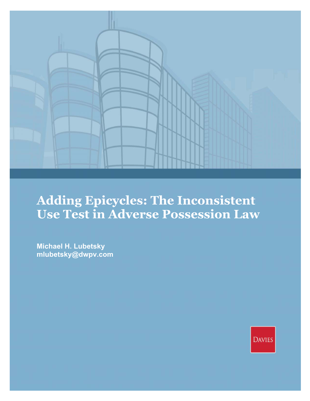 Adding Epicycles: the Inconsistent Use Test in Adverse Possession Law