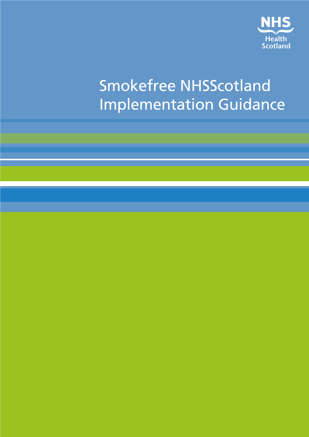 Smokefree Nhsscotland Implementation Guidance We Are Happy to Consider Requests for Other Languages Or Formats