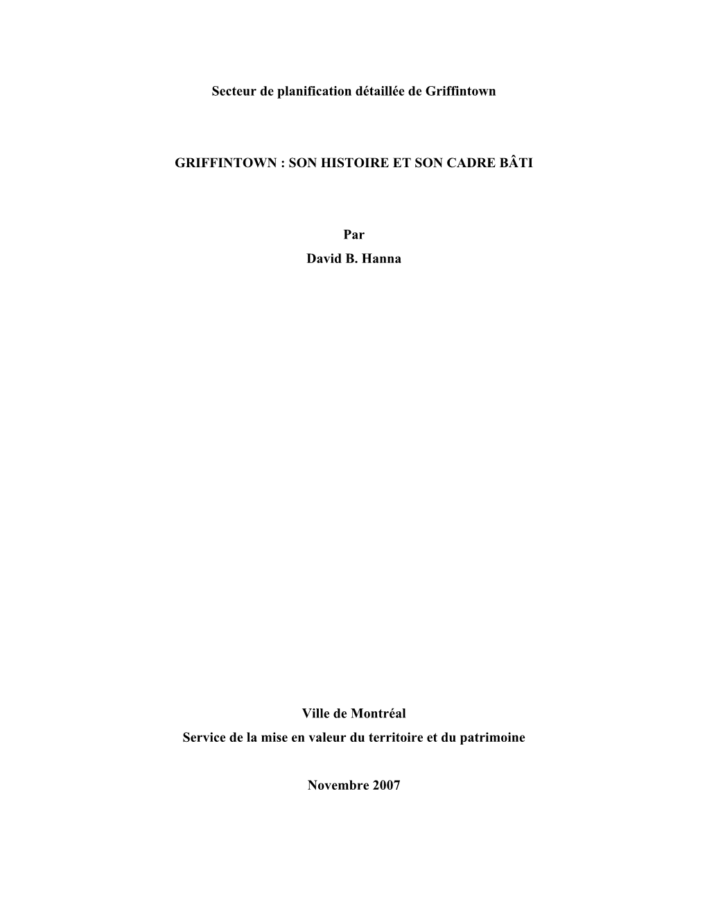 Griffintown : Son Histoire Et Son Cadre Bâti – David B. Hanna