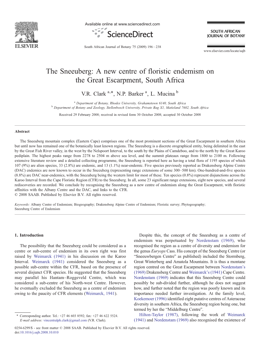 The Sneeuberg: a New Centre of Floristic Endemism on the Great Escarpment, South Africa ⁎ V.R