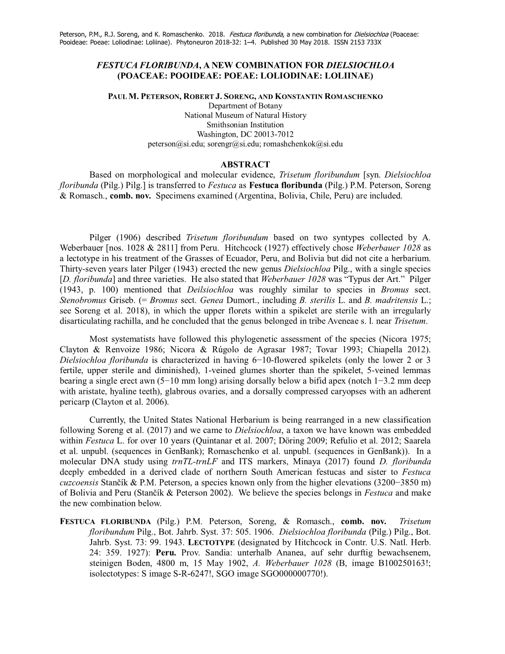 FESTUCA FLORIBUNDA, a NEW COMBINATION for DIELSIOCHLOA (POACEAE: POOIDEAE: POEAE: LOLIODINAE: LOLIINAE) ABSTRACT Based on Morpho