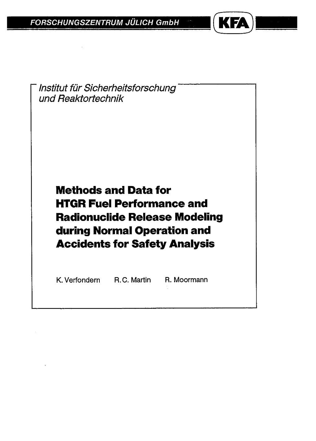 Methods and Data for HTGR Fuel Performance and Radionuclide Release Modeling During Normal Operation and Accidents for Safety Analysis