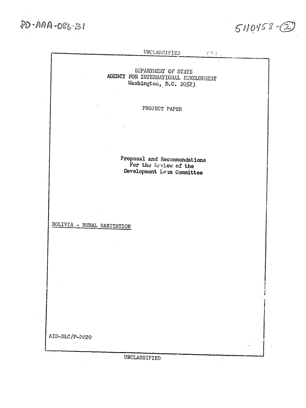 DETARMIET of STATE Aieucy for Ijteatonfio1ul Evelop-Mir Washington, D.C. 20523 PROJECT PAPER Proposal Aid Recommendations Devel