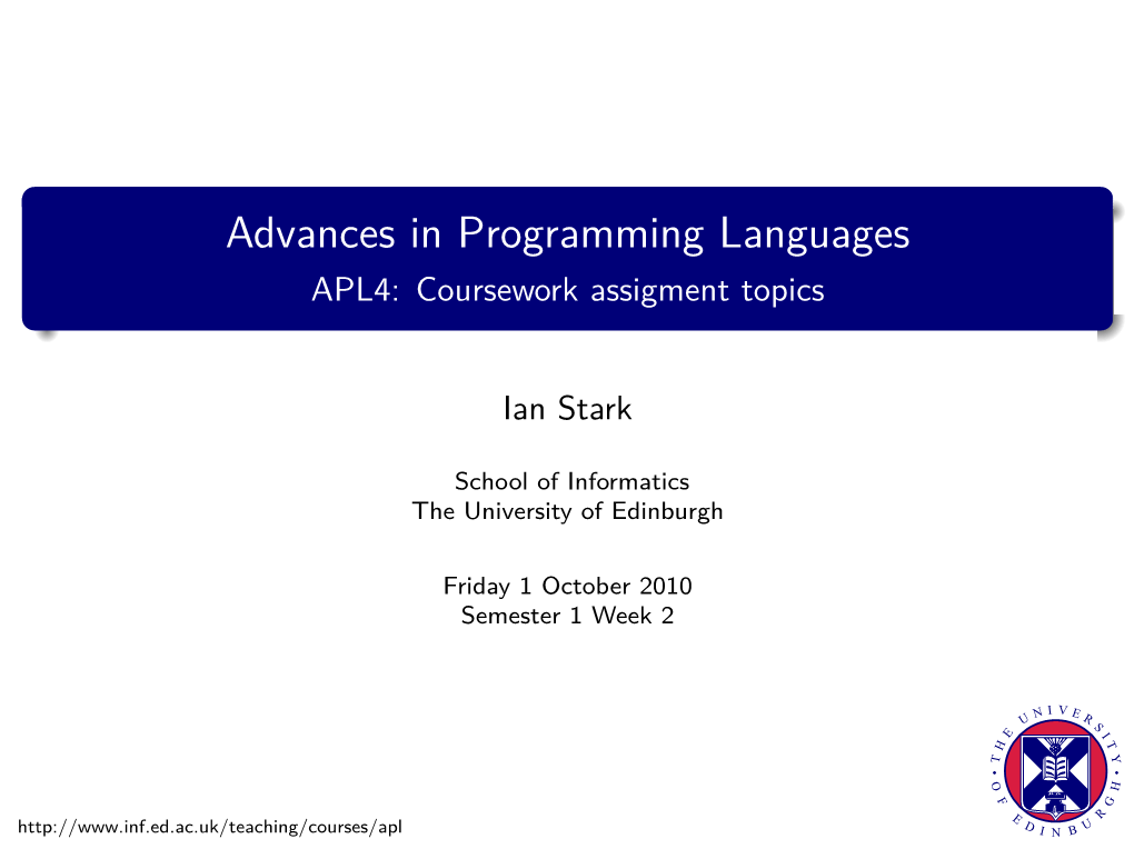 Advances in Programming Languages APL4: Coursework Assigment Topics