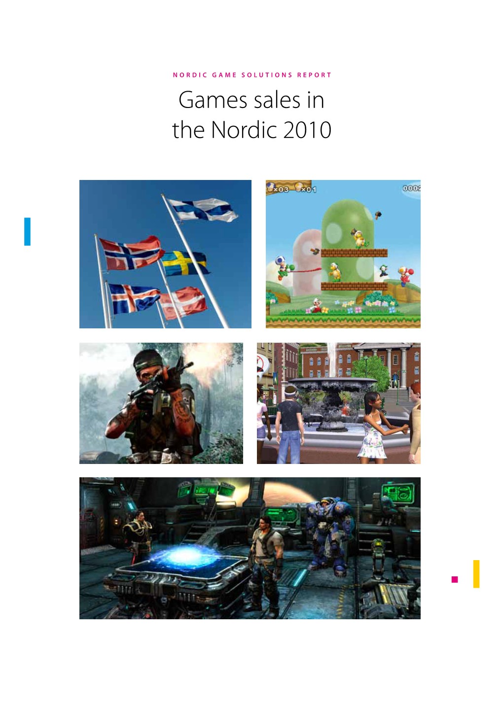 Games Sales in the Nordic 2010 FOREWORD