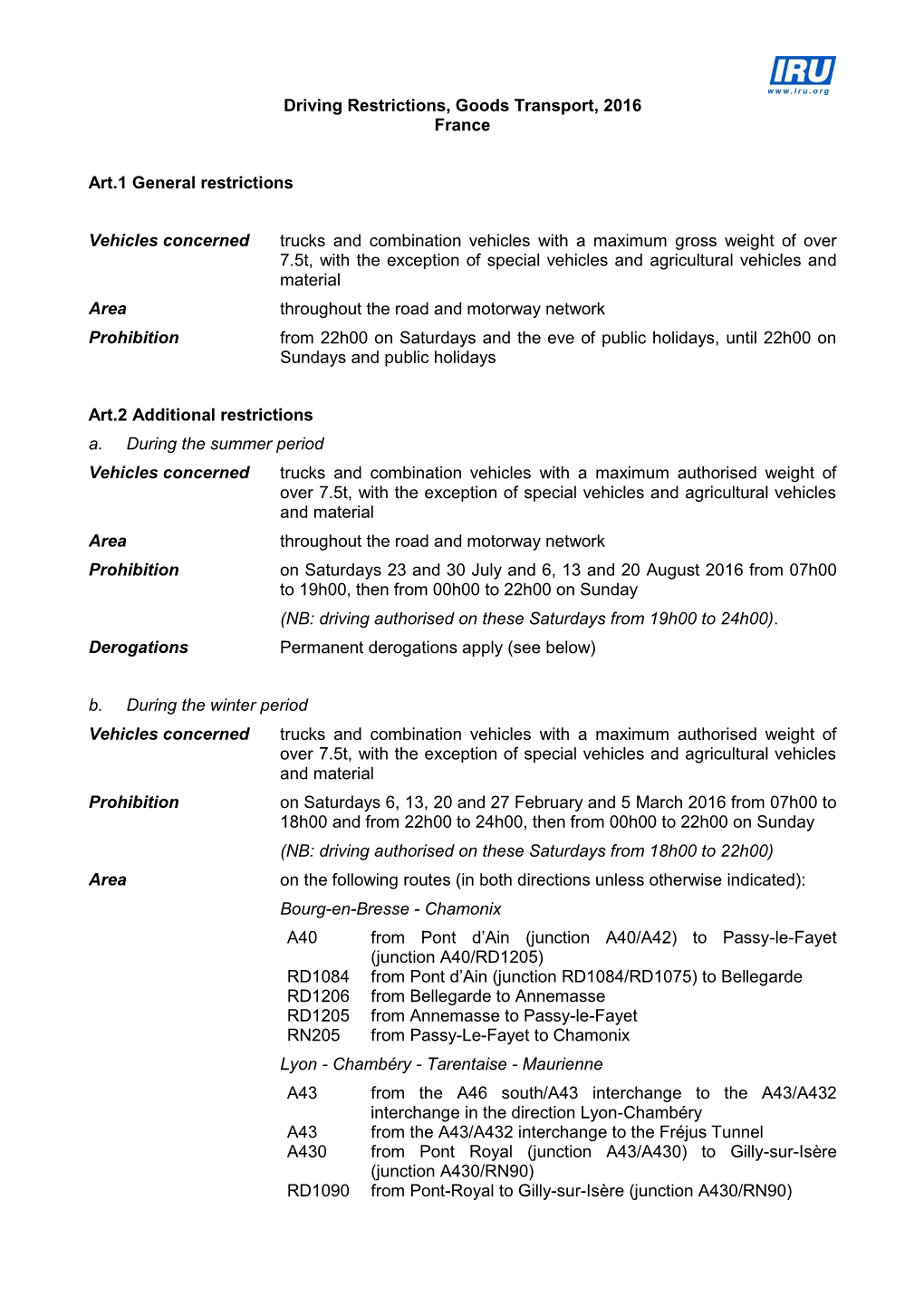 Driving Restrictions, Goods Transport, 2016 France Art.1 General Restrictions Vehicles Concerned Trucks and Combination Vehicles