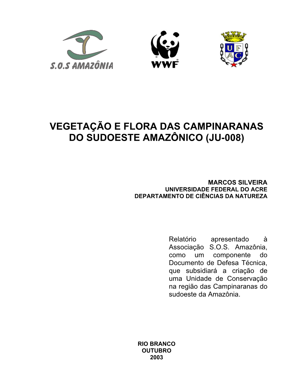 Vegetação E Flora Das Campinaranas Do Sudoeste Amazônico (JU-008)