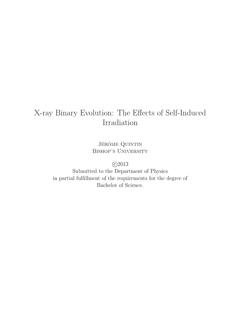 X-Ray Binary Evolution: the Effects of Self-Induced Irradiation