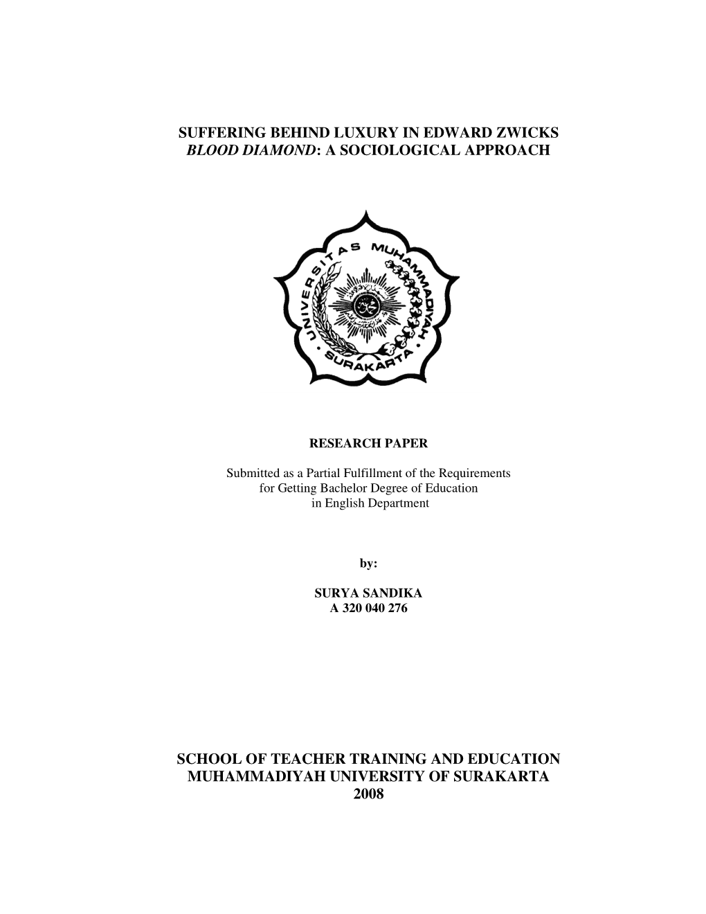 Suffering Behind Luxury in Edward Zwicks Blood Diamond: a Sociological Approach School of Teacher Training and Education Muhamm