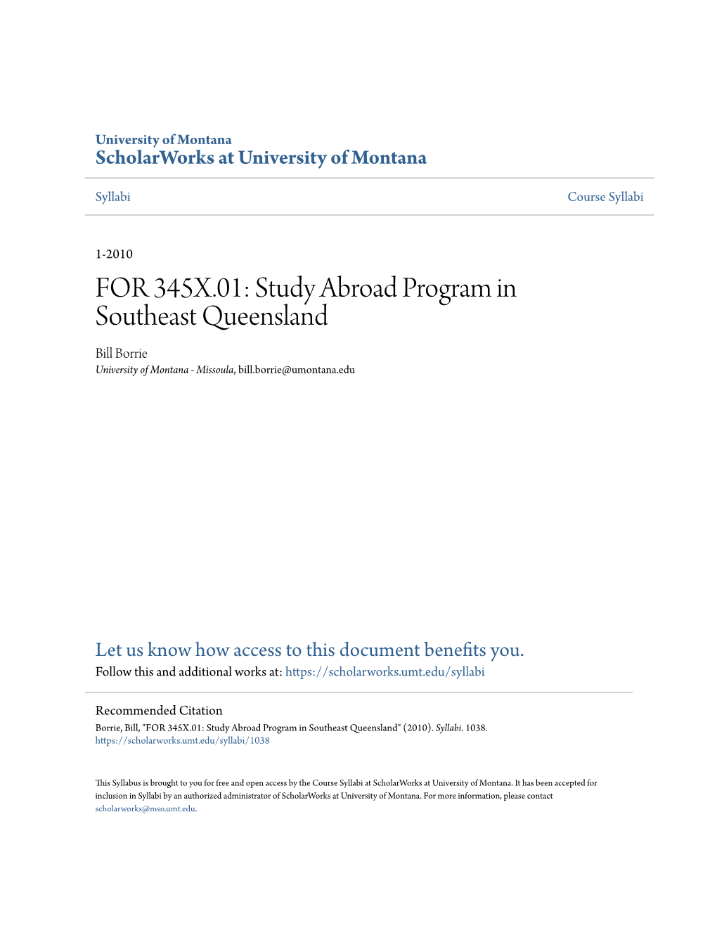 Study Abroad Program in Southeast Queensland Bill Borrie University of Montana - Missoula, Bill.Borrie@Umontana.Edu