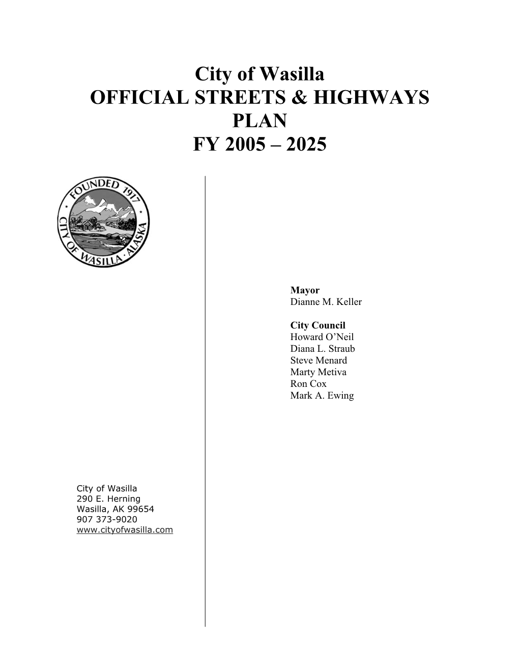 City of Wasilla OFFICIAL STREETS & HIGHWAYS PLAN FY 2005 – 2025