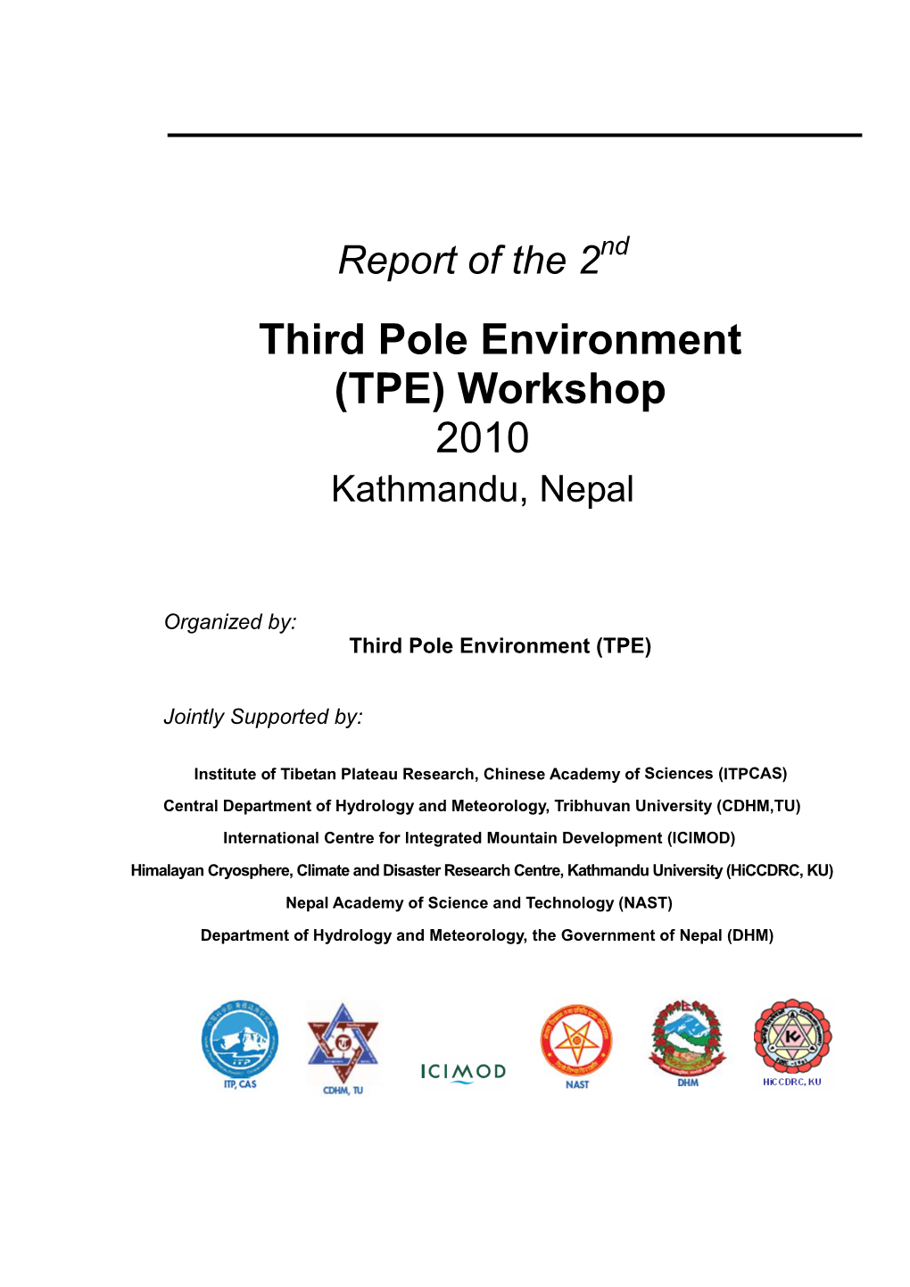 Report of the 2Nd Third Pole Environment (TPE) Workshop 2010