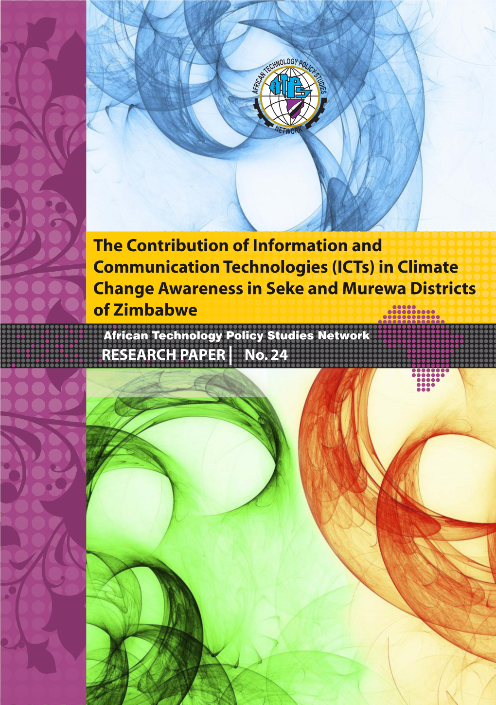 The Contribution of Information and Communication Technologies (Icts) in Climate Change Awareness in Seke and Murewa Districts of Zimbabwe