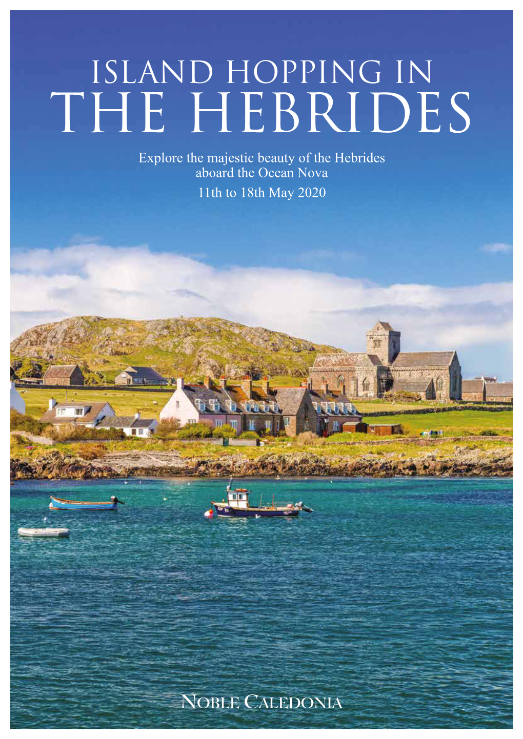 ISLAND HOPPING in the HEBRIDES Explore the Majestic Beauty of the Hebrides Aboard the Ocean Nova 11Th to 18Th May 2020 Gannet in Flight