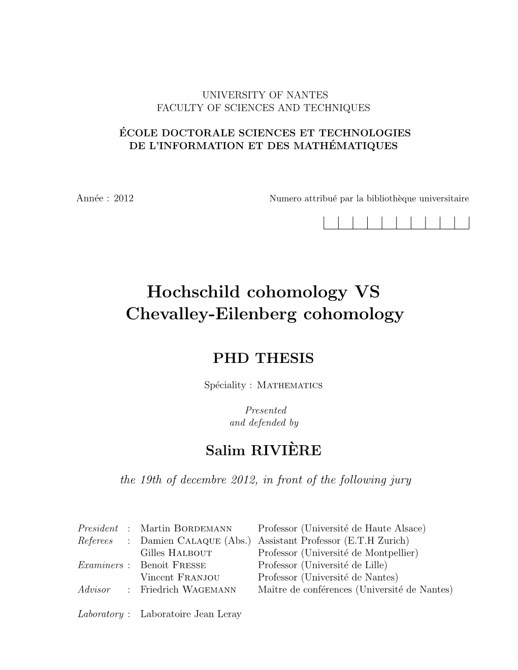 Hochschild Cohomology VS Chevalley-Eilenberg Cohomology