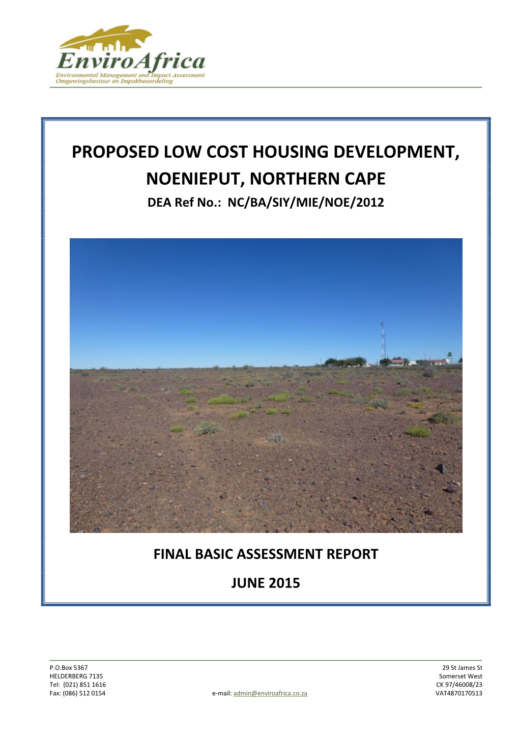 PROPOSED LOW COST HOUSING DEVELOPMENT, NOENIEPUT, NORTHERN CAPE DEA Ref No.: NC/BA/SIY/MIE/NOE/2012