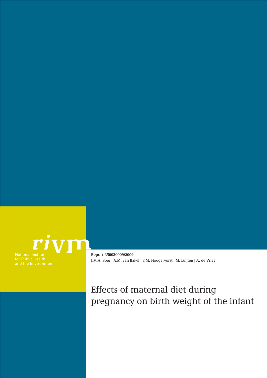 RIVM Report 350020009 Effects of Maternal Diet During Pregnancy on Birth Weight of the Infant