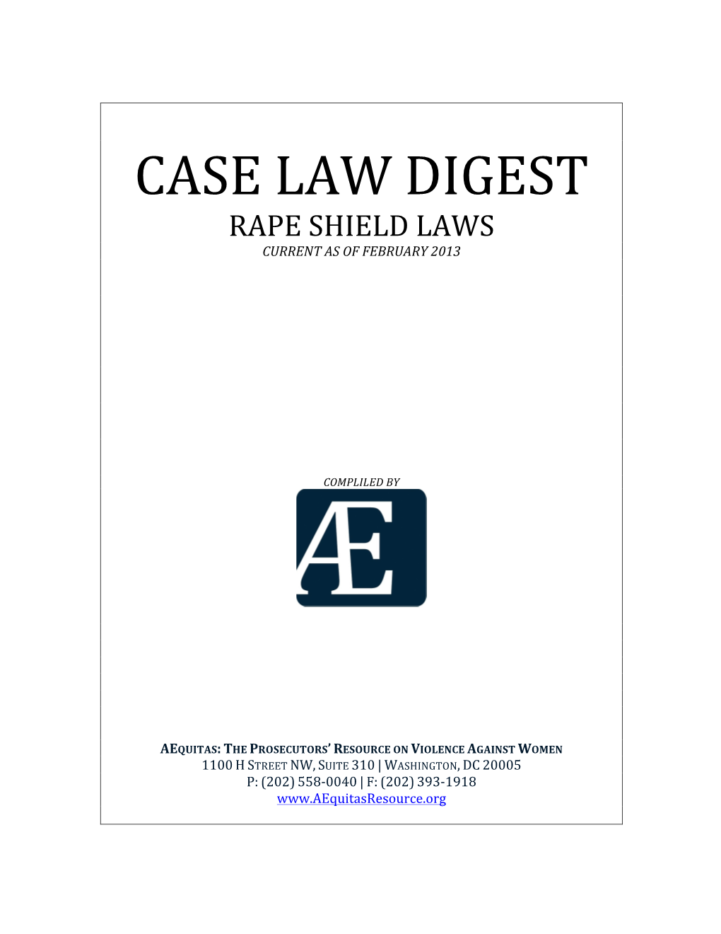 Case!Law!Digest! Rape!Shield!Laws! Current'as'of'february'2013' ! ! ! ! ! ! Compliled'by''