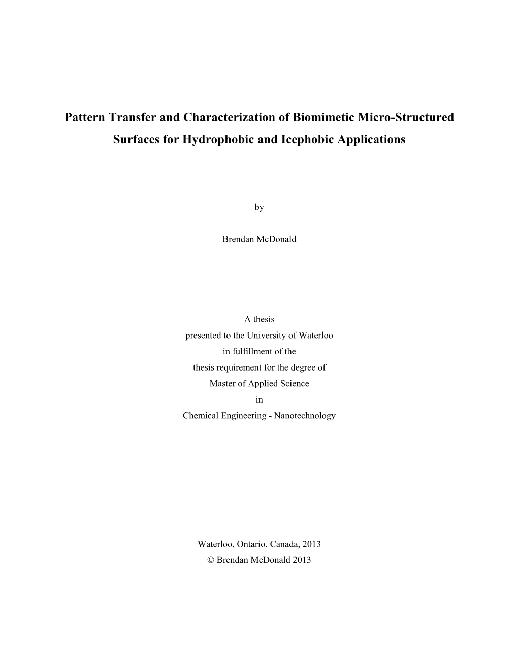 Pattern Transfer and Characterization of Biomimetic Micro-Structured Surfaces for Hydrophobic and Icephobic Applications