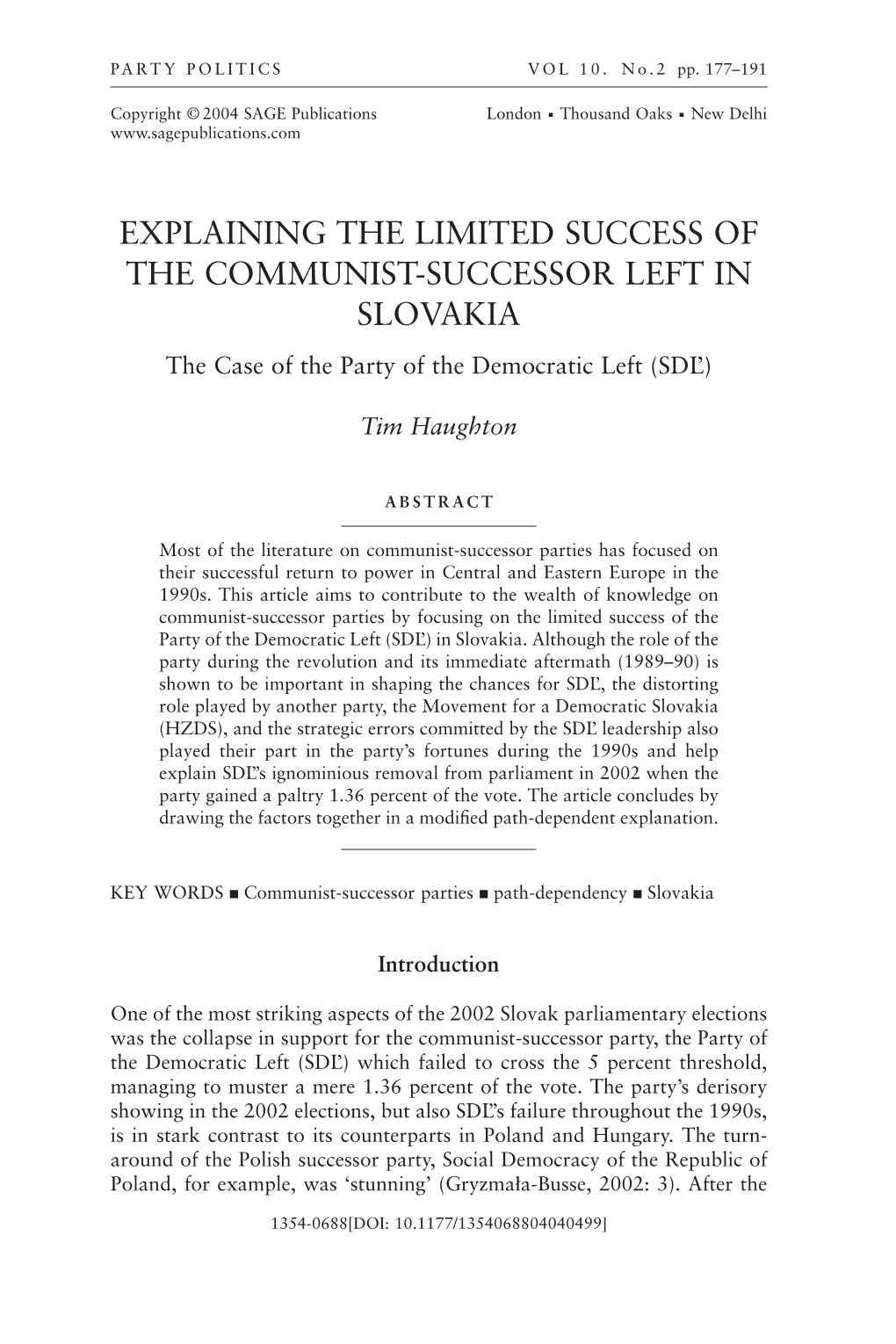 EXPLAINING the LIMITED SUCCESS of the COMMUNIST-SUCCESSOR LEFT in SLOVAKIA the Case of the Party of the Democratic Left (SDL’)