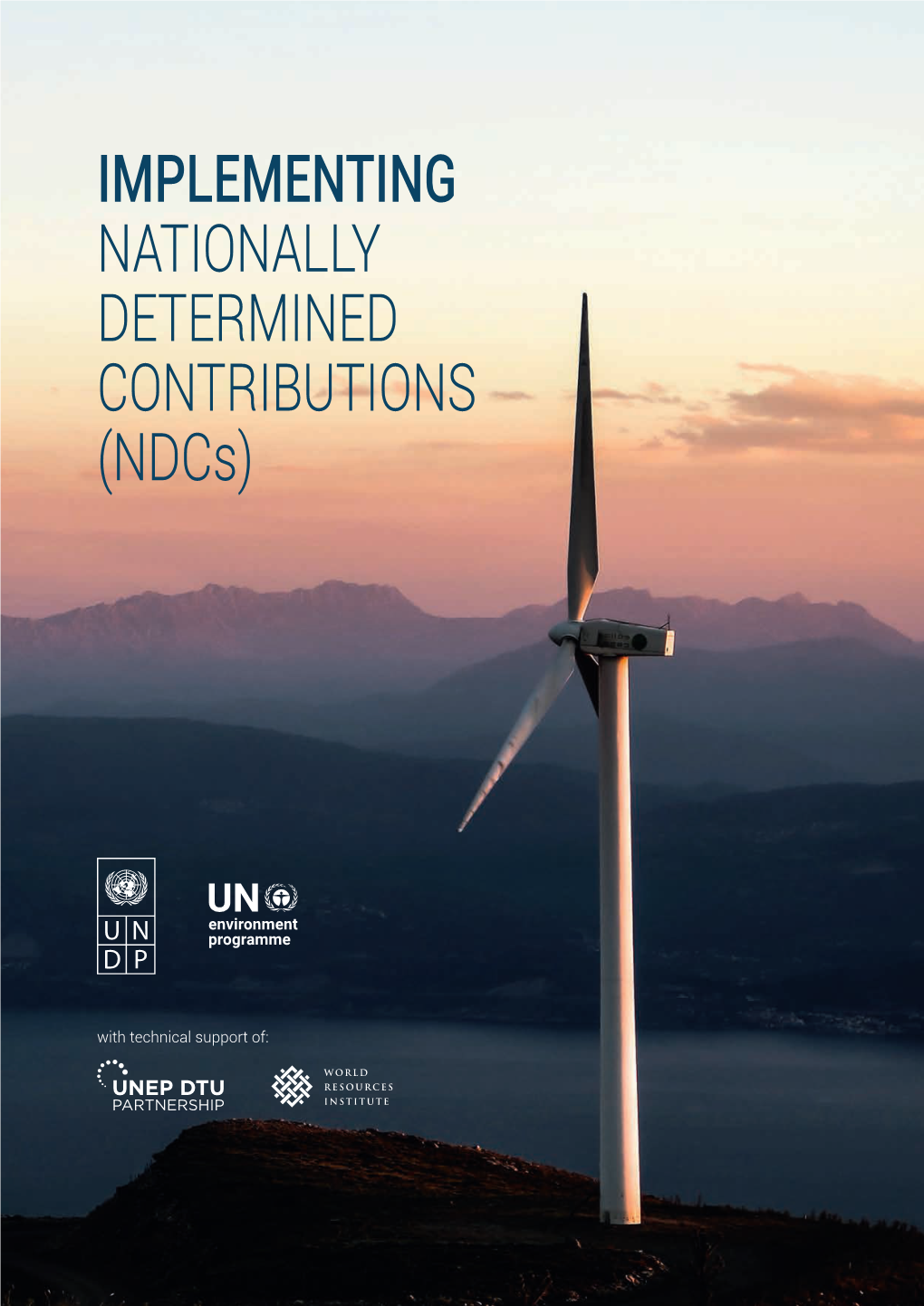 IMPLEMENTING NATIONALLY DETERMINED CONTRIBUTIONS (Ndcs)