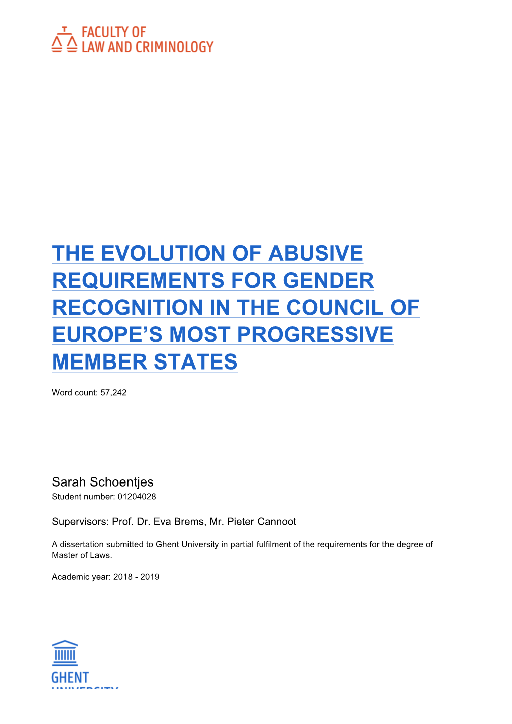 The Evolution of Abusive Requirements for Gender Recognition in the Council of Europe’S Most Progressive Member States