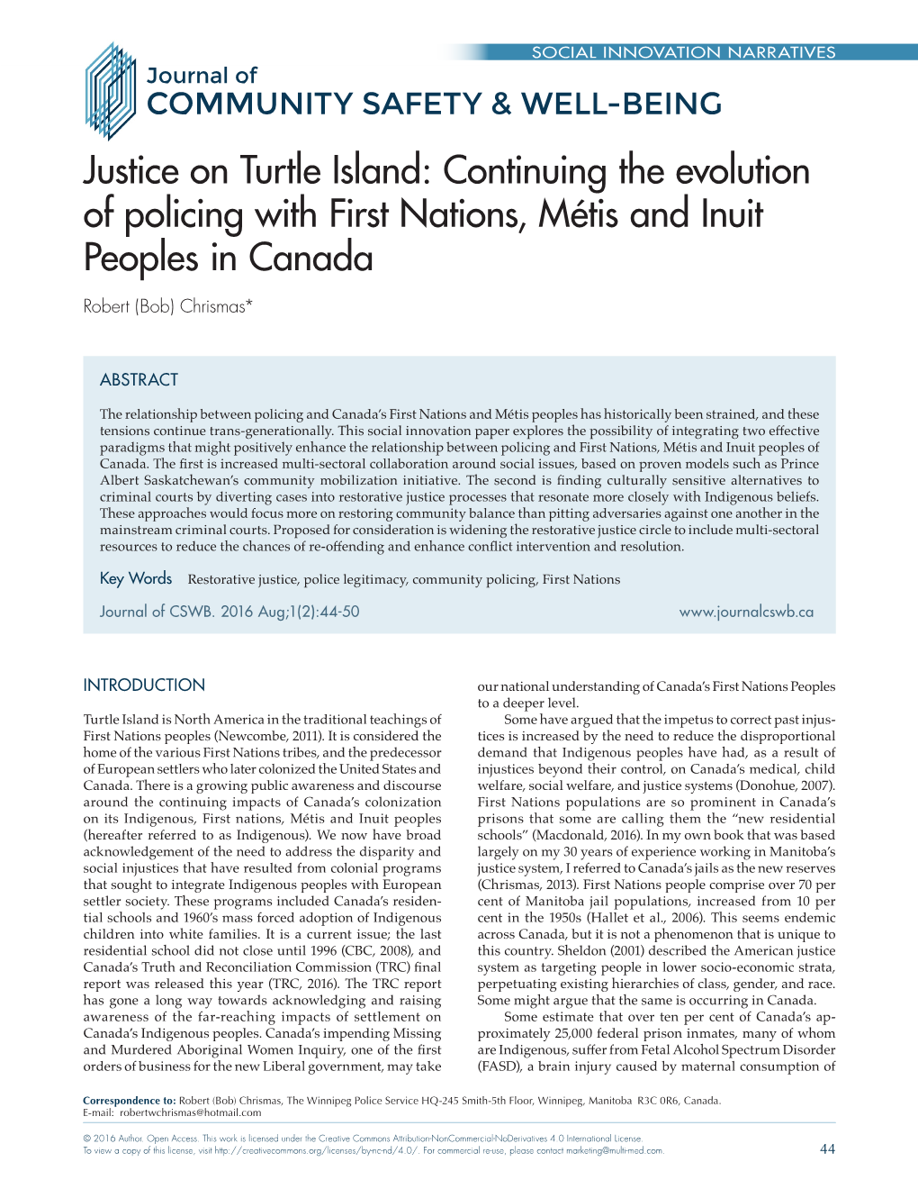 Justice on Turtle Island: Continuing the Evolution of Policing with First Nations, Métis and Inuit Peoples in Canada