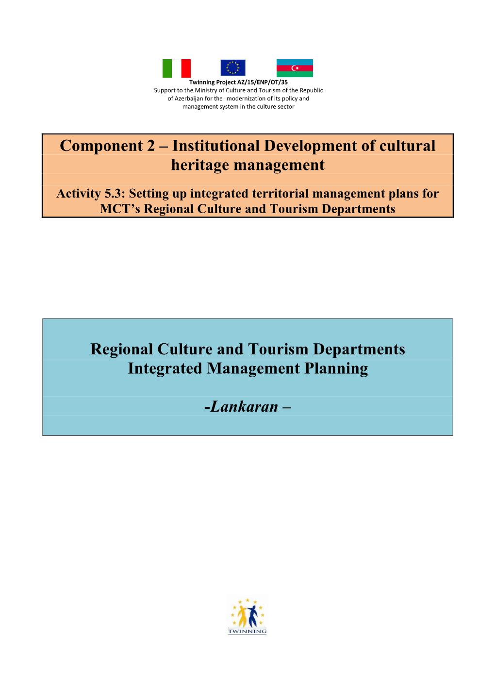 Institutional Development of Cultural Heritage Management Regional