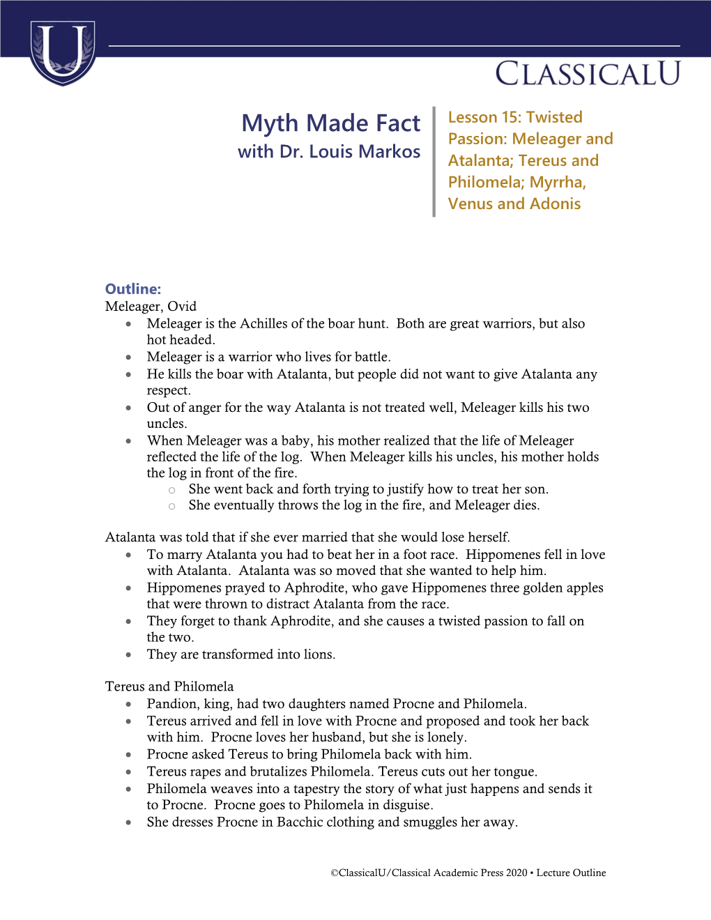 Myth Made Fact Lesson 15: Twisted Passion: Meleager and with Dr