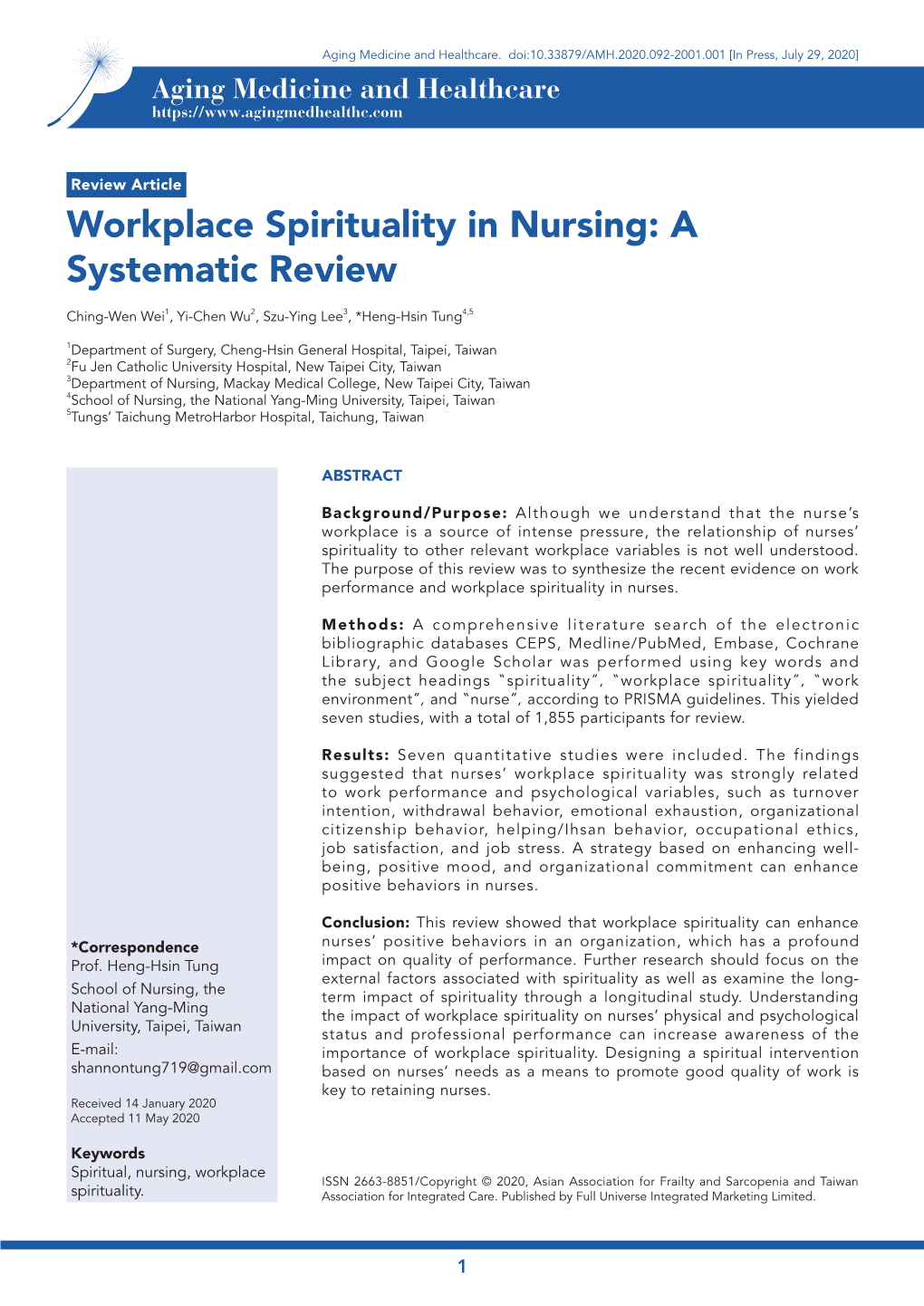 Workplace Spirituality in Nursing: a Systematic Review Ching-Wen Wei1, Yi-Chen Wu2, Szu-Ying Lee3, *Heng-Hsin Tung4,5