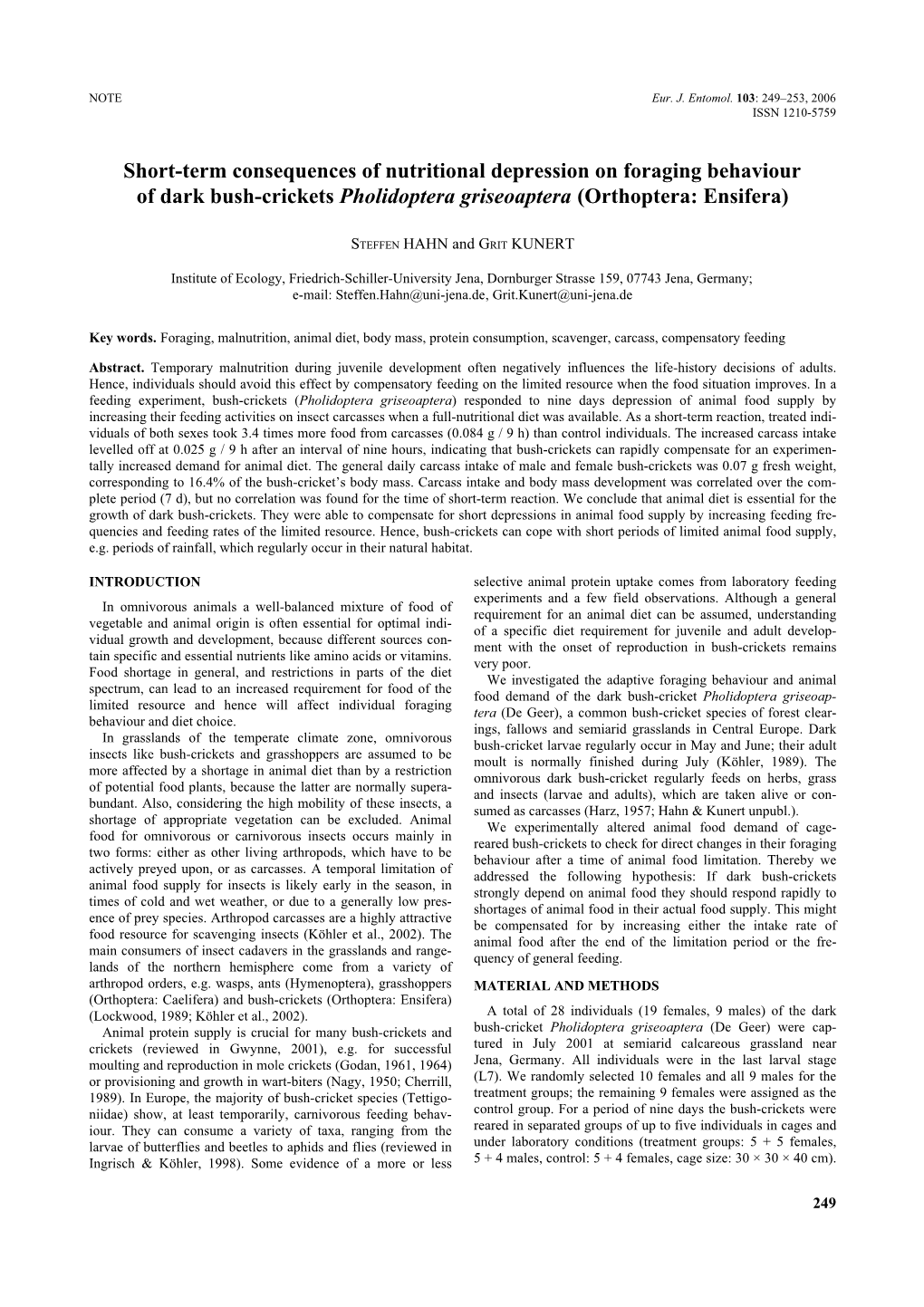 Short-Term Consequences of Nutritional Depression on Foraging Behaviour of Dark Bush-Crickets Pholidoptera Griseoaptera (Orthoptera: Ensifera)