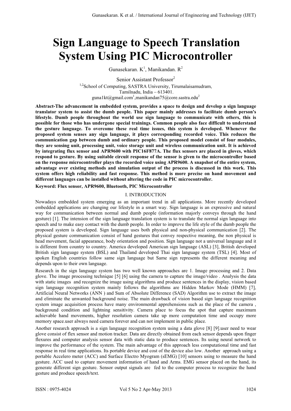 Sign Language to Speech Translation System Using PIC Microcontroller Gunasekaran