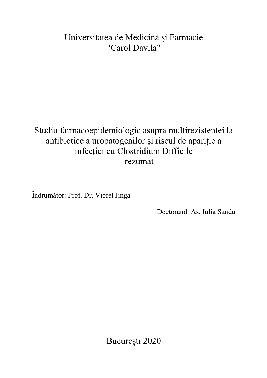 Universitatea De Medicină Și Farmacie "Carol Davila" Studiu Farmacoepidemiologic Asupra Multirezistentei La Antibiot