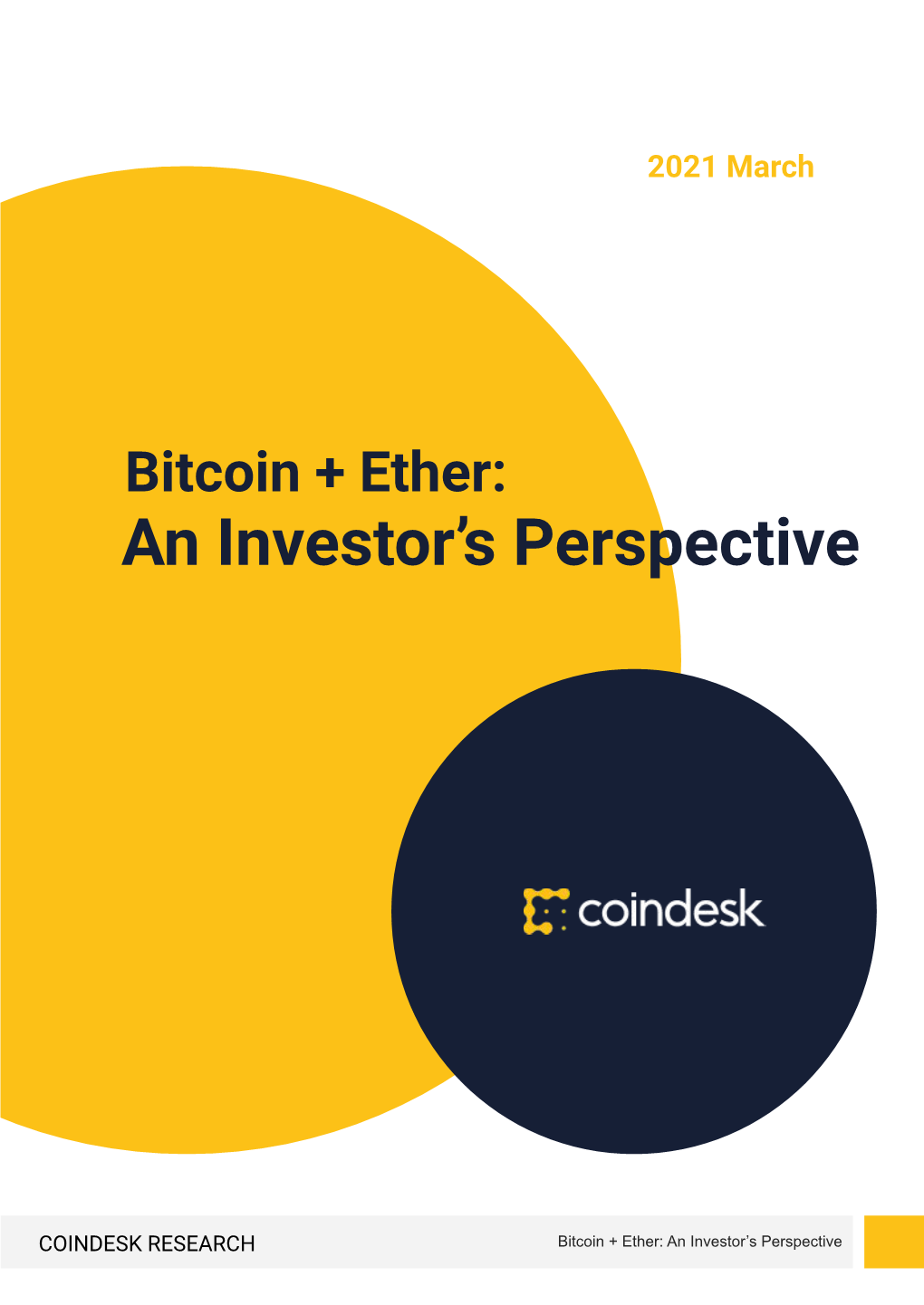 Bitcoin + Ether: an Investor’S Perspective