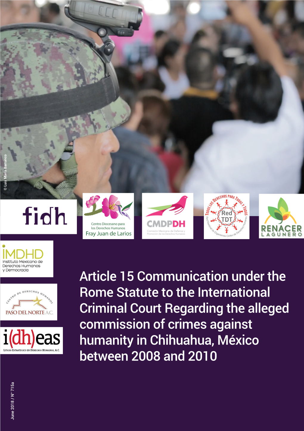 Article 15 Communication Under the Rome Statute to the International