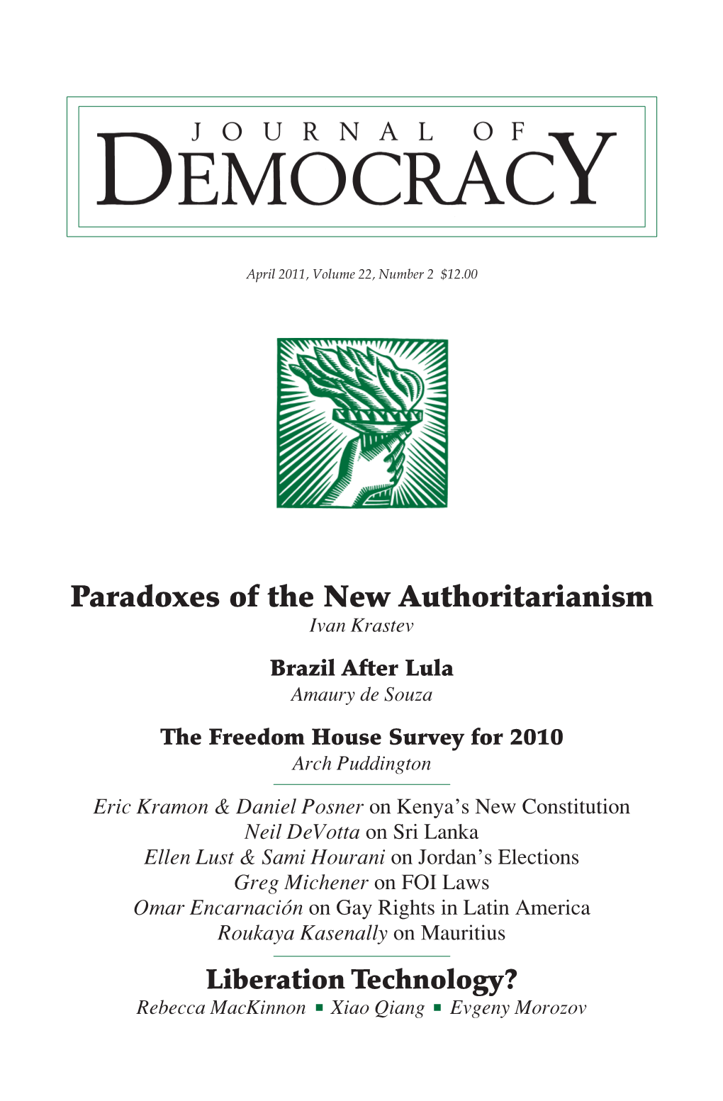 Paradoxes of the New Authoritarianism Ivan Krastev Brazil After Lula Amaury De Souza the Freedom House Survey for 2010 Arch Puddington