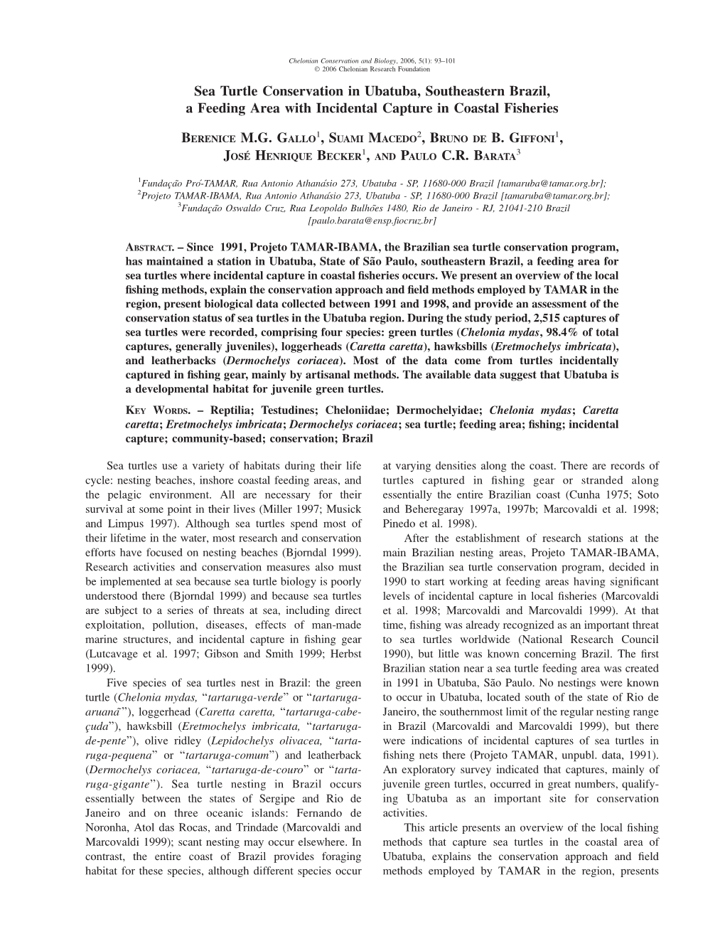 Sea Turtle Conservation in Ubatuba, Southeastern Brazil, a Feeding Area with Incidental Capture in Coastal Fisheries