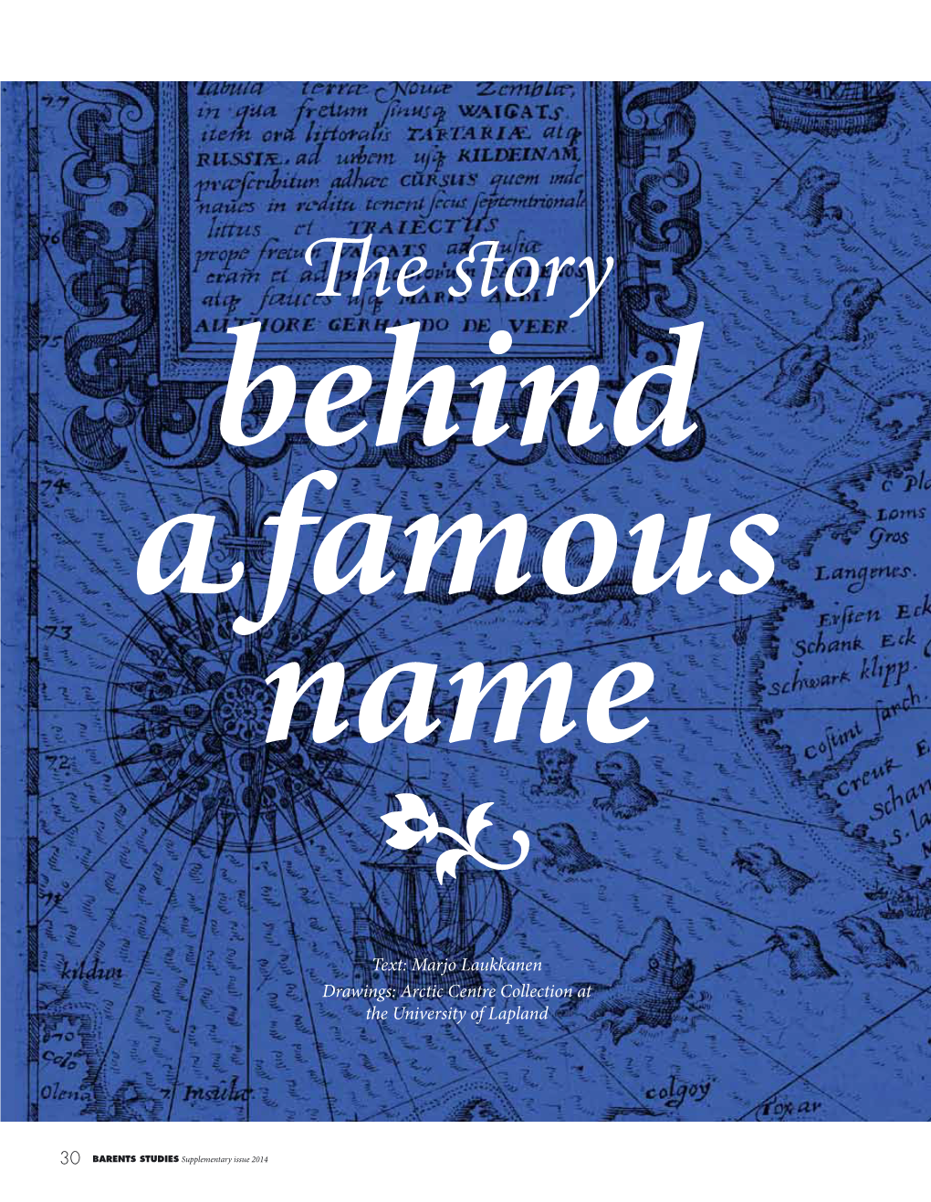 E Story Behind a Famous Name •