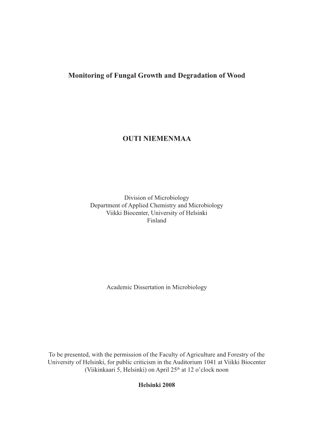 Monitoring of Fungal Growth and Degradation of Wood