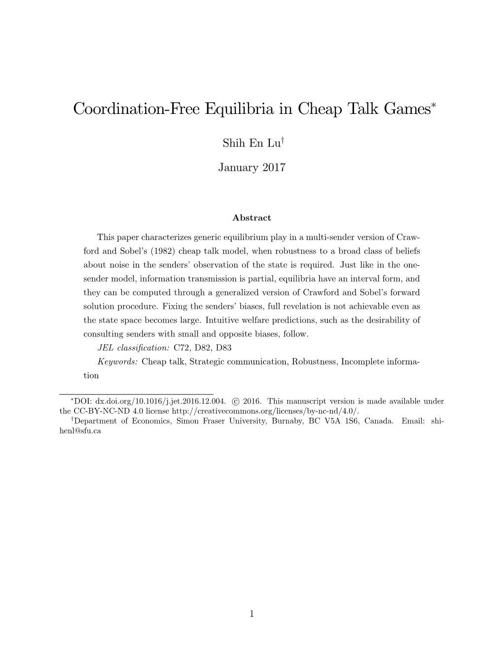 Coordination-Free Equilibria in Cheap Talk Games∗