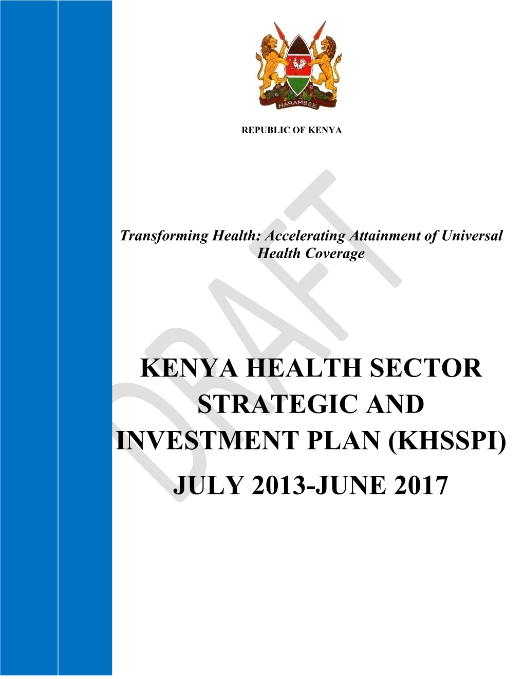 Kenya Health Sector Strategic and Investment Plan (Khsspi) July 2013-June 2017